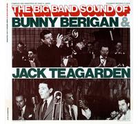 The Big Band Sounds of Bunny Berigan and Jack