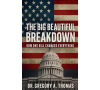 The Big Beautiful Breakdown