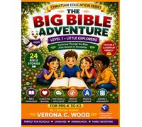 The Big Bible Adventures - Level 1: A Journey Through the Bible From Genesis to Revelation