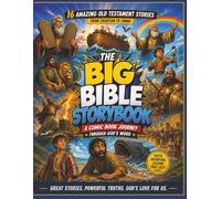 The Big Bible Storybook: 16 Amazing Old Testament Stories for Kids - A Comic Book Journey Through God’s Word