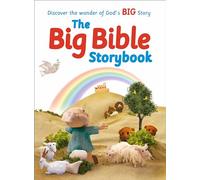 The Big Bible Storybook: Refreshed and Updated Edition Containing 188 Best-Loved Bible Stories To Enjoy Together