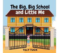 The Big, Big School and Little Me