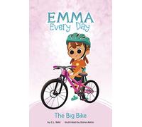 The Big Bike (Emma Every Day)