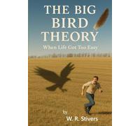 The Big Bird Theory: When Life Got Too Easy