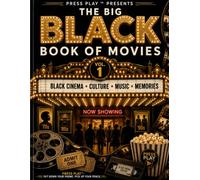 The BIG Black Book of Movies: Vol. 1 - 70s. 80s. 90s. (Press Play™)