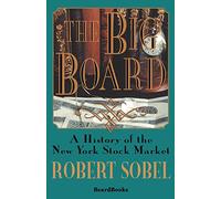 The Big Board: a History of the New York Stock Market