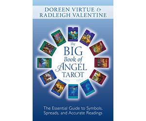 The Big Book of Angel Tarot: The Essential Guide to Symbols, Spreads, and Accurate Readings