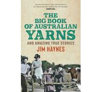 The Big Book of Australian Yarns: and amazing true stories