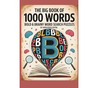 The Big Book of B Words: 1,000 Bold & Brainy Word Search Puzzles