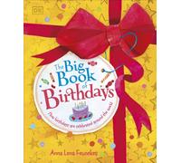 The Big Book of Birthdays : How Birthdays are Celebrated Around the World