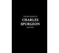 The Big Book of Charles Spurgeon Quotes