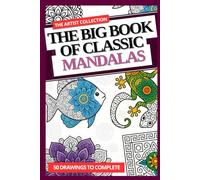 The Big Book of Classic Mandalas for Adults: 50 Patterns - Large Print Coloring Book for Adults and Seniors (The Artist Collection)