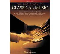 The Big Book of Classical Music Piano Book [Softcover] Hal Leonar