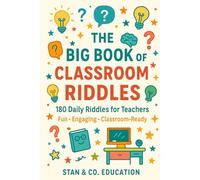 The Big Book of Classroom Riddles:180 Daily Riddles for Teachers