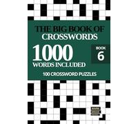 The Big Book of Crosswords for Adults: 100 General Knowledge Themed Puzzles - Fun Large Print Puzzle for Adults and Seniors (Sunday Crosswords Collection)