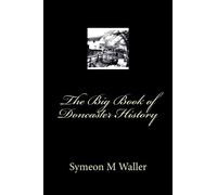 The Big Book of Doncaster History: Volume 1