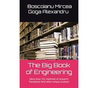 The Big Book of Engineering: More than 101 methods of research Paradoxes And other unique analysis