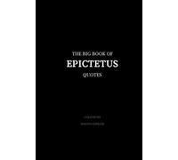 The Big Book of Epictetus Quotes