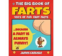 The Big Book Of Farts: Because a fart is always funny
