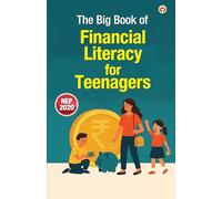 The Big Book of Financial Literacy for Teenagers
