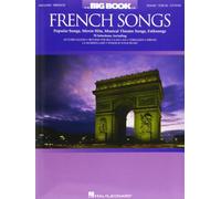 The Big Book of French Songs: Popular Songs, Movie Hits, Musical Theatre Songs, Folksongs