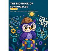 The Big Book of Fun Puzzles for Kids Ages 8-10: 76 Sudoku, Logic Grids, Crosswords, Backwards Word Searches, Magic Squares and Brain Teasers - Challenge Book for 3rd, 4th and 5th Grade