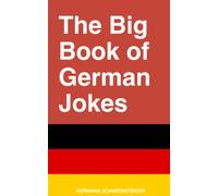 The Big Book of German Jokes: A white elephant gift for friends, family, co-workers and more - ( blank inside)