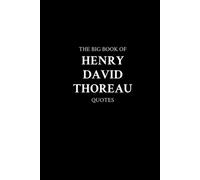 The Big Book of Henry David Thoreau Quotes