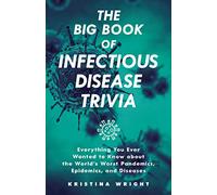The Big Book Of Infectious Disease Trivia