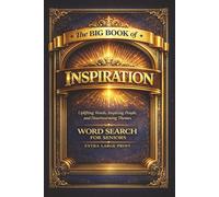 The Big Book of Inspirational Word Search: Designed for Seniors with 55 Positive Puzzles | Extra-Large Print, Clean 6x9 Bold Pages for Easy Reading & ... Large Print Word Search Puzzles for Seniors)