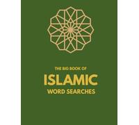 The Big Book of Islamic Word Searches: Fun & Educational Activity Book for Muslim Kids | Learn about Prophets, Quran, Ramadan, Wudu & More | 45 Puzzles with Solutions & Certificate