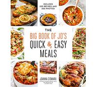 The Big Book of Jo's Quick and Easy Meals-Includes 200 recipes and 200 photos!