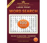 The Big Book of Large Print Word Search: Volume 2 - 100 All-New Themed Puzzles for Adults and Seniors, 2,000 Words to Find in Big, Easy-to-Read Print with Complete Solutions - A Puzzle Empire Book