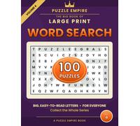 The Big Book of Large Print Word Search: Volume 4 - 100 All-New Themed Puzzles for Adults and Seniors, 2,000 Words to Find in Big, Easy-to-Read Print with Complete Solutions - A Puzzle Empire Book