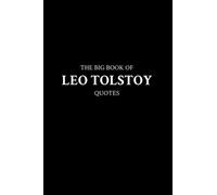 The Big Book of Leo Tolstoy Quotes