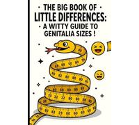 The Big Book of Little Differences: A Witty Guide to Genitalia Sizes