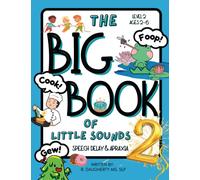 The Big Book of Little Sounds 2: Speech Delay and Apraxia (The Big Book of Little Sounds Series)