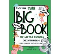 The Big Book of Little Sounds 3 Quick Articulation: Speech Sound Delay and Phonological Delay (The Big Book of Little Sounds Series)