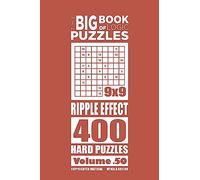 The Big Book of Logic Puzzles - Ripple Effect 400 Hard (Volume 50)