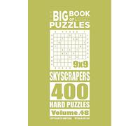 The Big Book of Logic Puzzles - Skyscrapers 400 Hard (Volume 48)