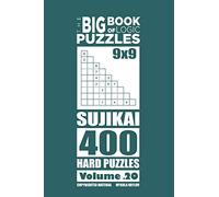 The Big Book of Logic Puzzles - Sujikai 400 Hard (Volume 20)