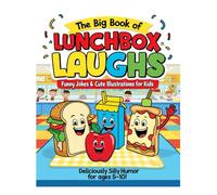 The Big Book of Lunchbox Laughs: kids lunches