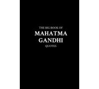 The Big Book of Mahatma Gandhi Quotes