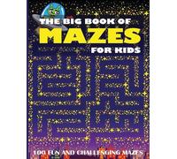 The Big Book of Mazes for Kids