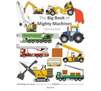 The Big Book of Mighty Machines
