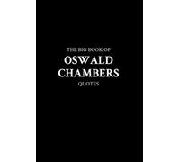 The Big Book of Oswald Chambers Quotes