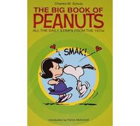 The Big Book of Peanuts: All the Daily Strips From the 1970s
