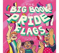 The Big Book of Pride Flags: (Illustrated edition)