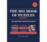 The Big Book of Puzzles, Volume 2: 100 Large Print Mixed Puzzles for Adults - Word Search, Sudoku, Mazes, Cryptograms & Math Squares, with Complete Solutions