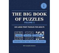 The Big Book of Puzzles, Volume 5: 100 Large Print Mixed Puzzles for Adults - Word Search, Sudoku, Mazes, Cryptograms & Math Squares, with Complete Solutions